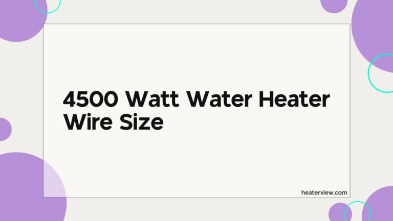 4500 Watt Water Heater Wire Size