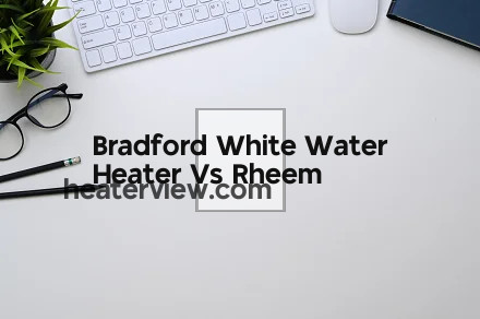 Bradford White Water Heater Vs Rheem