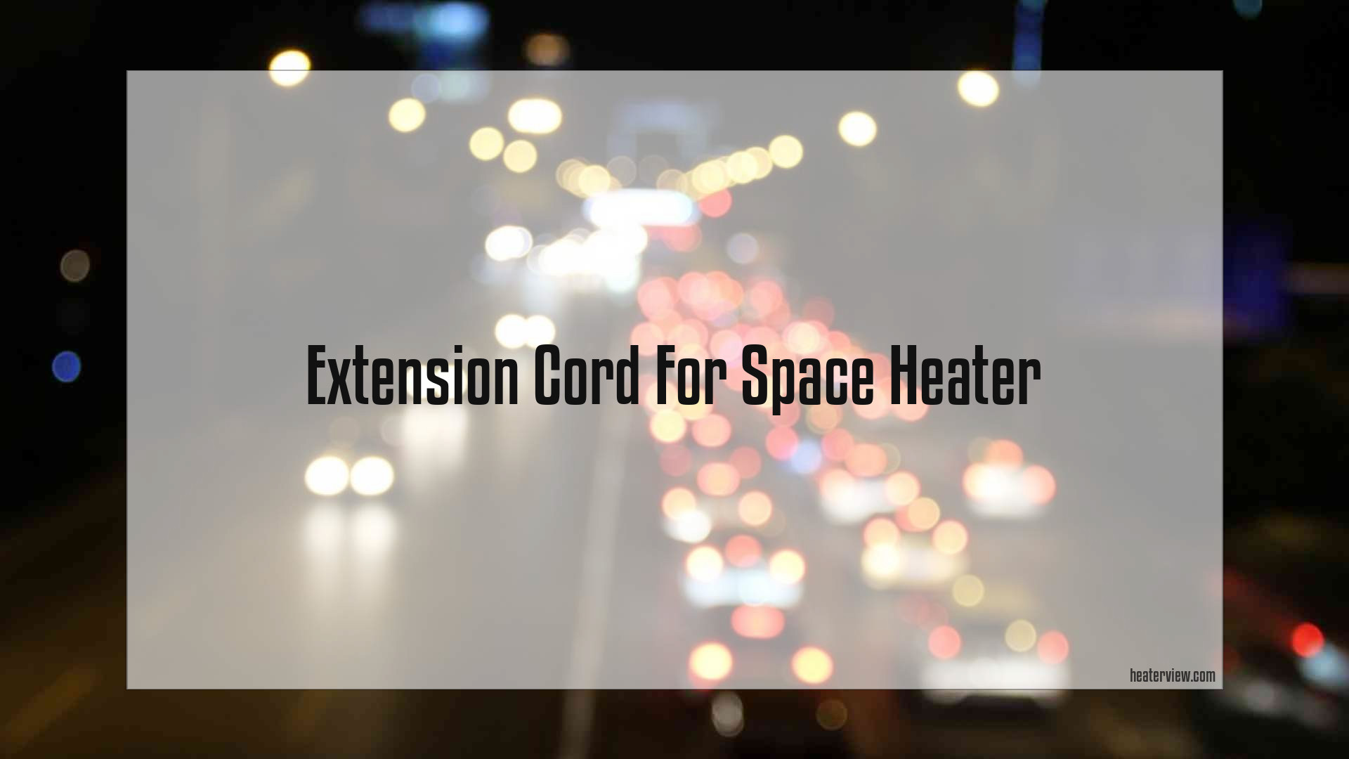 Extension Cord For Space Heater Heaterview