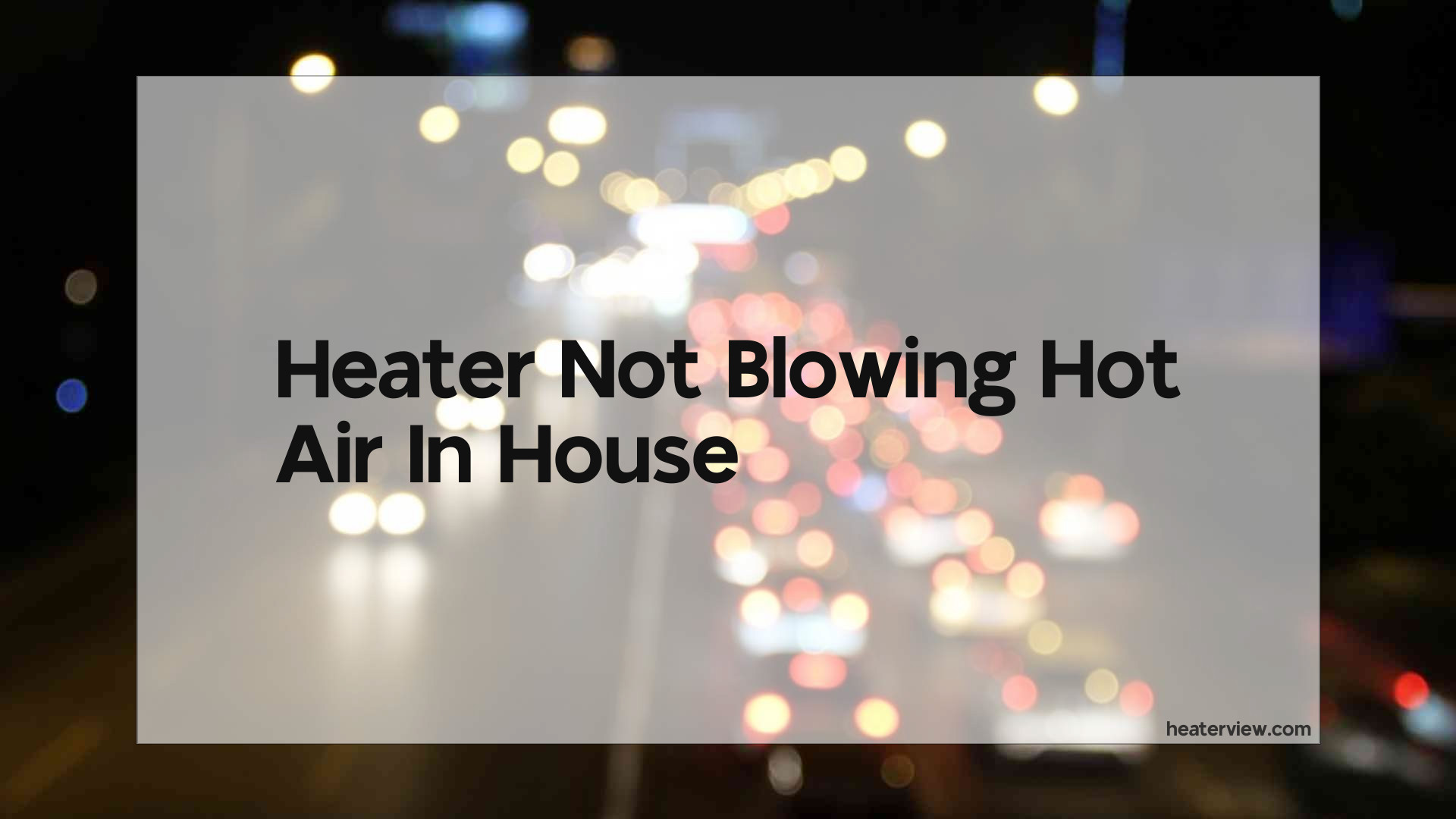 heater-not-blowing-hot-air-in-house-heaterview