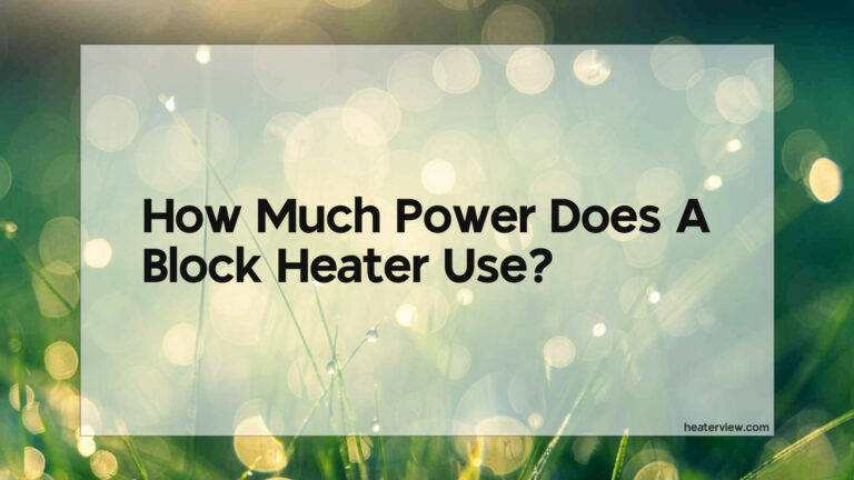 How Much Power Does A Block Heater Use