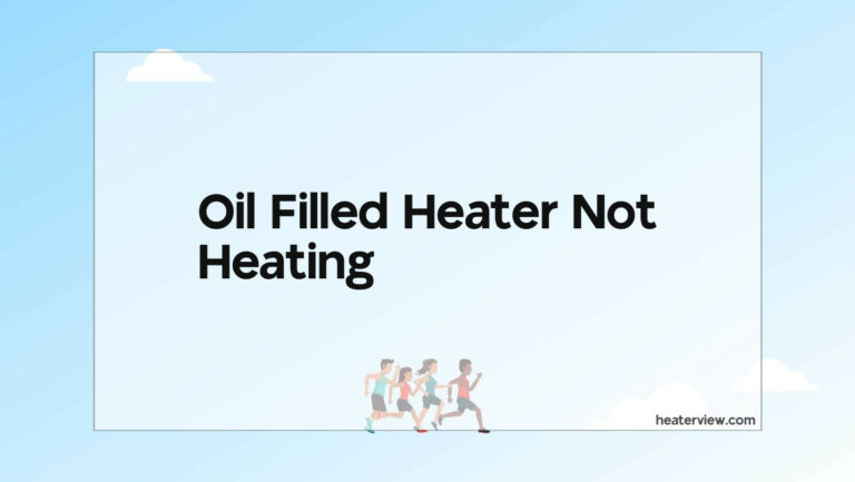 Oil Filled Heater Not Heating