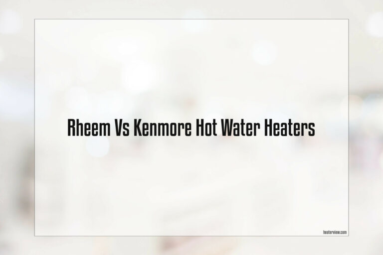 Rheem Vs Kenmore Hot Water Heaters