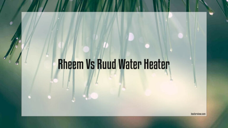 Rheem Vs Ruud Water Heater