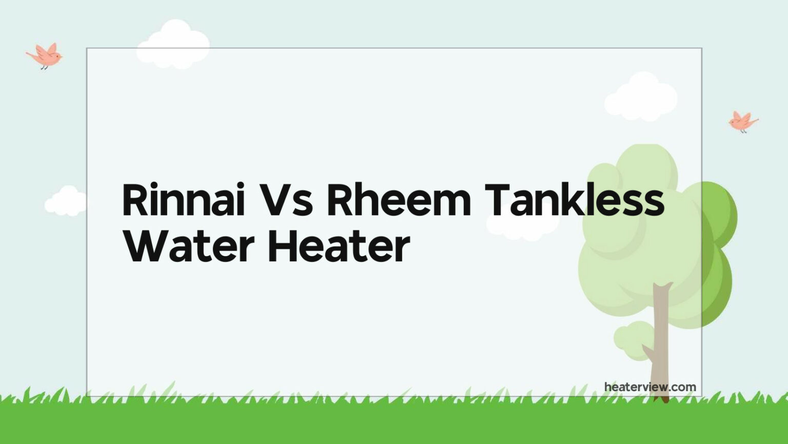 Rinnai Vs Rheem Tankless Water Heater Heaterview   Rinnai Vs Rheem Tankless Water Heater 1536x865 