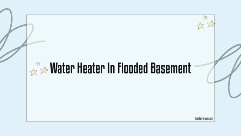 Water Heater In Flooded Basement