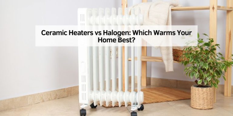 Ceramic Heaters vs Halogen