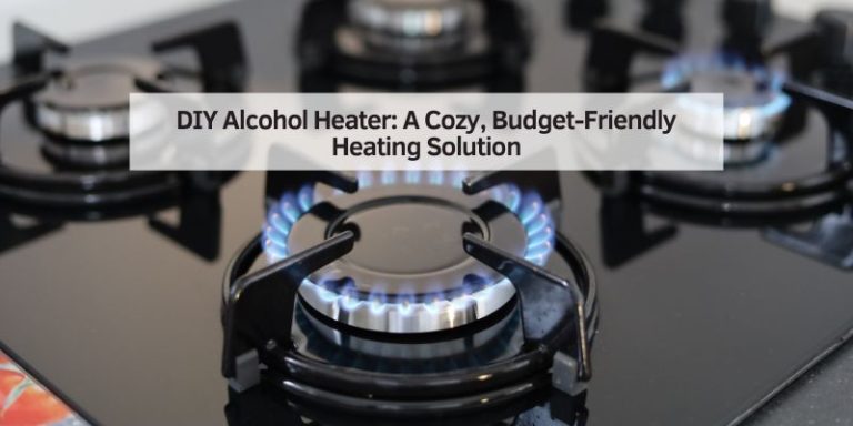 DIY Alcohol Heater