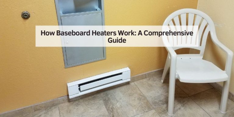 How Baseboard Heaters Work