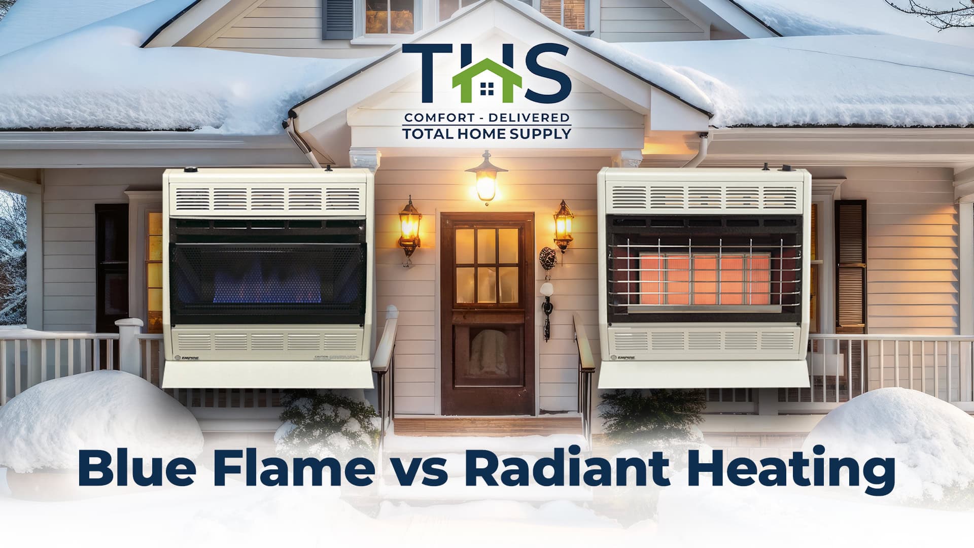 Blue Flame Vs Radiant Propane Heaters