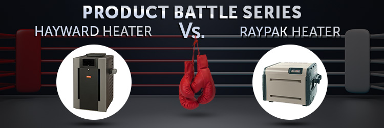 Hayward Vs Raypak Pool Heater