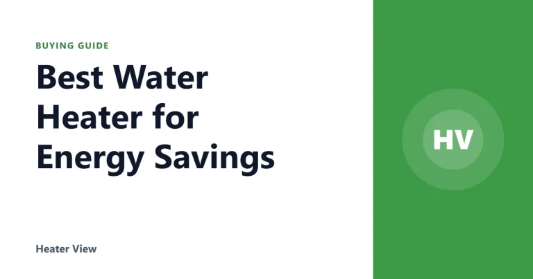Best Water Heater for Energy Savings