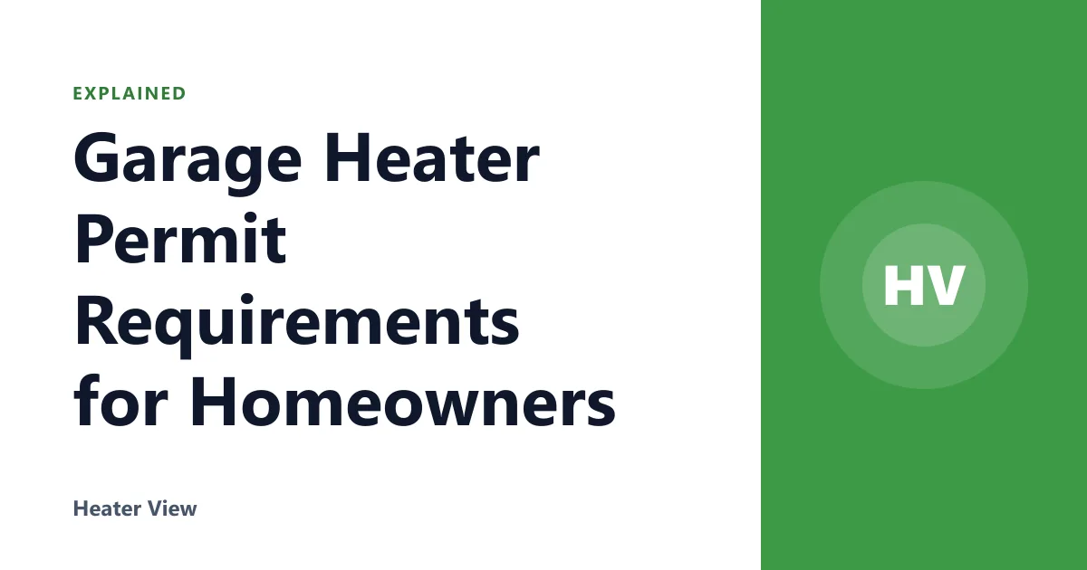Garage Heater Permit Requirements for Homeowners