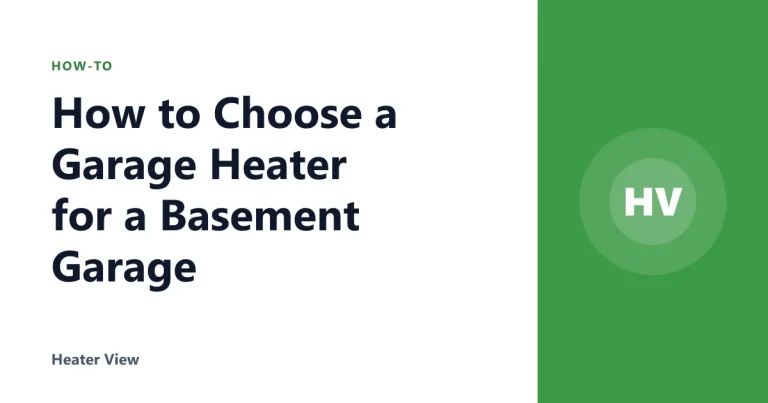 How to Choose a Garage Heater for a Basement Garage