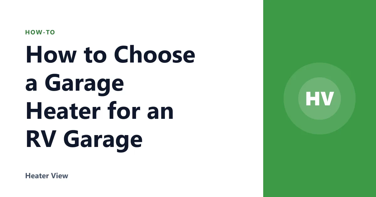 How to Choose a Garage Heater for an RV Garage