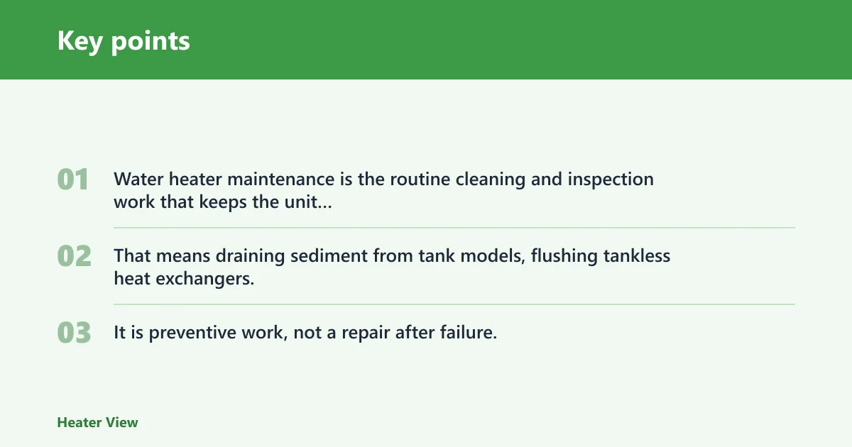 Key points: What is water heater maintenance?