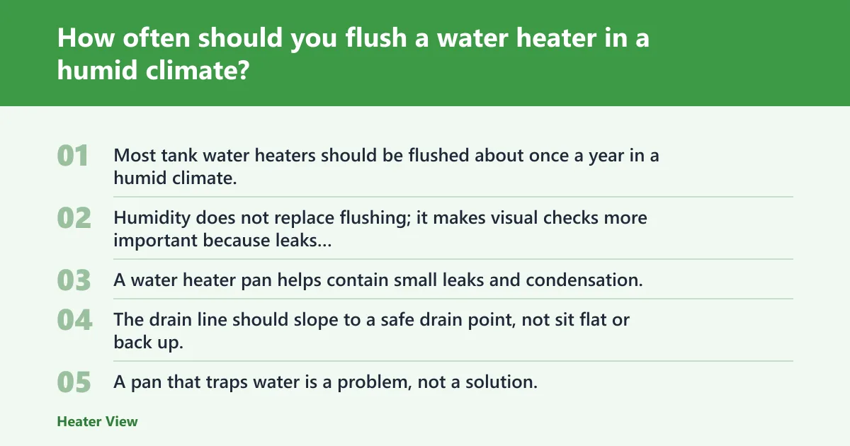 Steps: How often should you flush a water heater in a humid climate?
