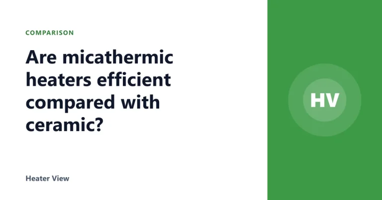 Are micathermic heaters efficient compared with ceramic?