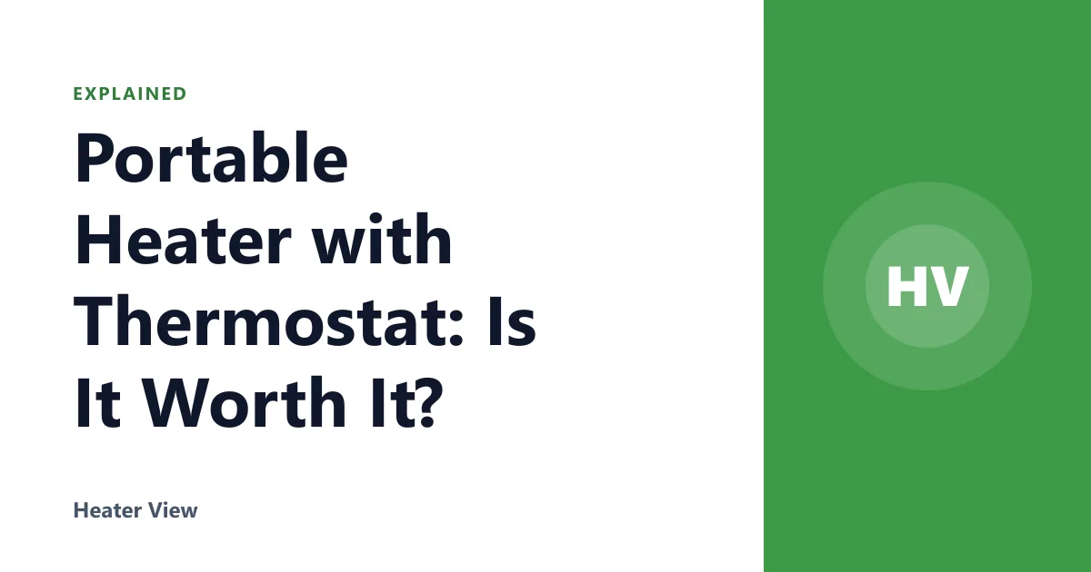 Portable Heater with Thermostat: Is It Worth It?