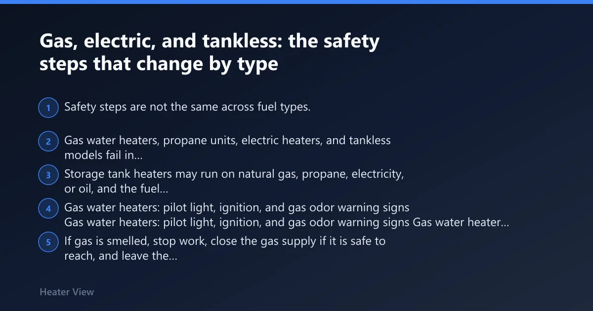 Steps: Gas, electric, and tankless: the safety steps that change by type